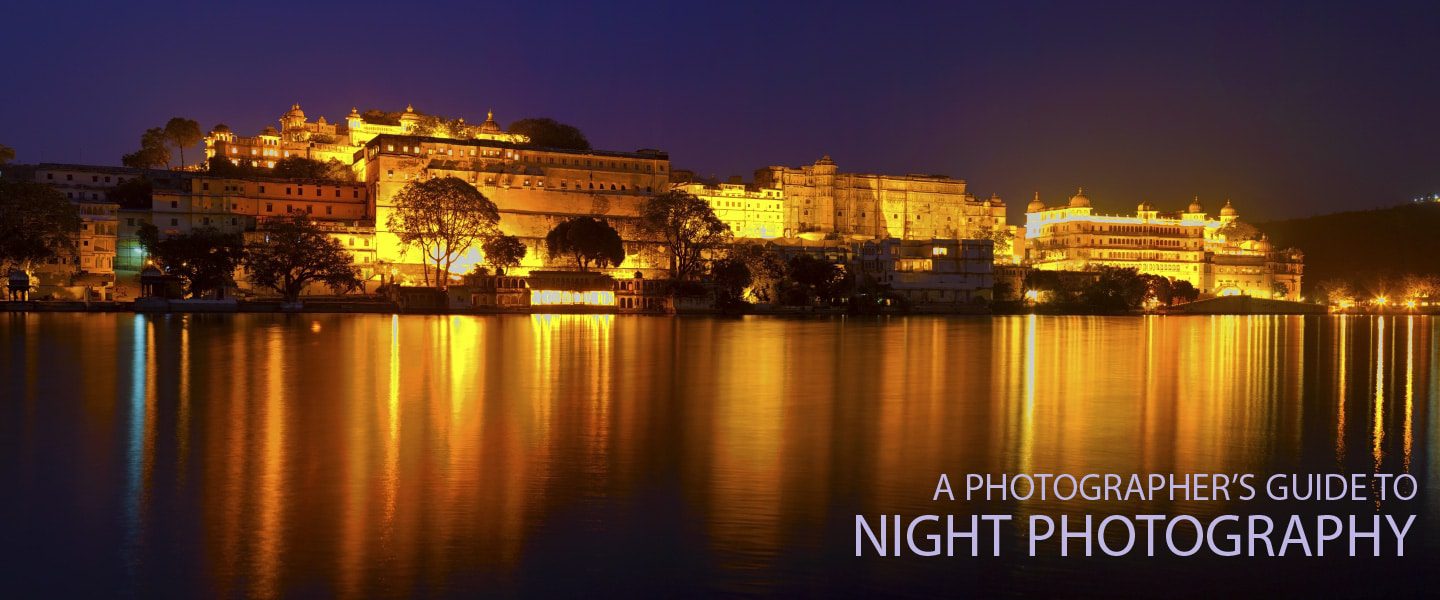 A Photographer's Guide to Night Photography - Night Photography, Night Photography Techniques, Photography Guide, Artistic Photography, Photography Tutorials