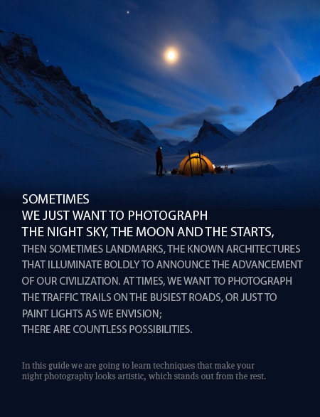 A Photographer's Guide to Night Photography - Night Photography, Night Photography Techniques, Photography Guide, Artistic Photography, Photography Tutorials