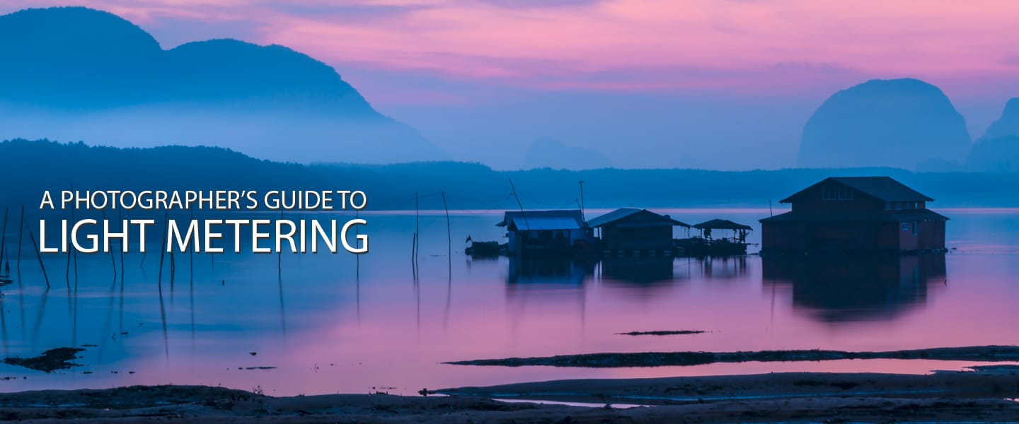 light metering, camera metering modes, photography techniques, exposure photography, photography guide - A Photographer's Guide to Light Metering A Photographer's Guide to Light Metering - light metering, camera metering modes, photography techniques, exposure photography, photography guide