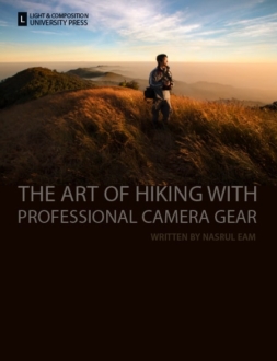 The Art of Hiking with Professional Camera Gear - Hiking Photography, Landscape Photography, Professional Camera Gear, Nature Photography, Photography Tutorials