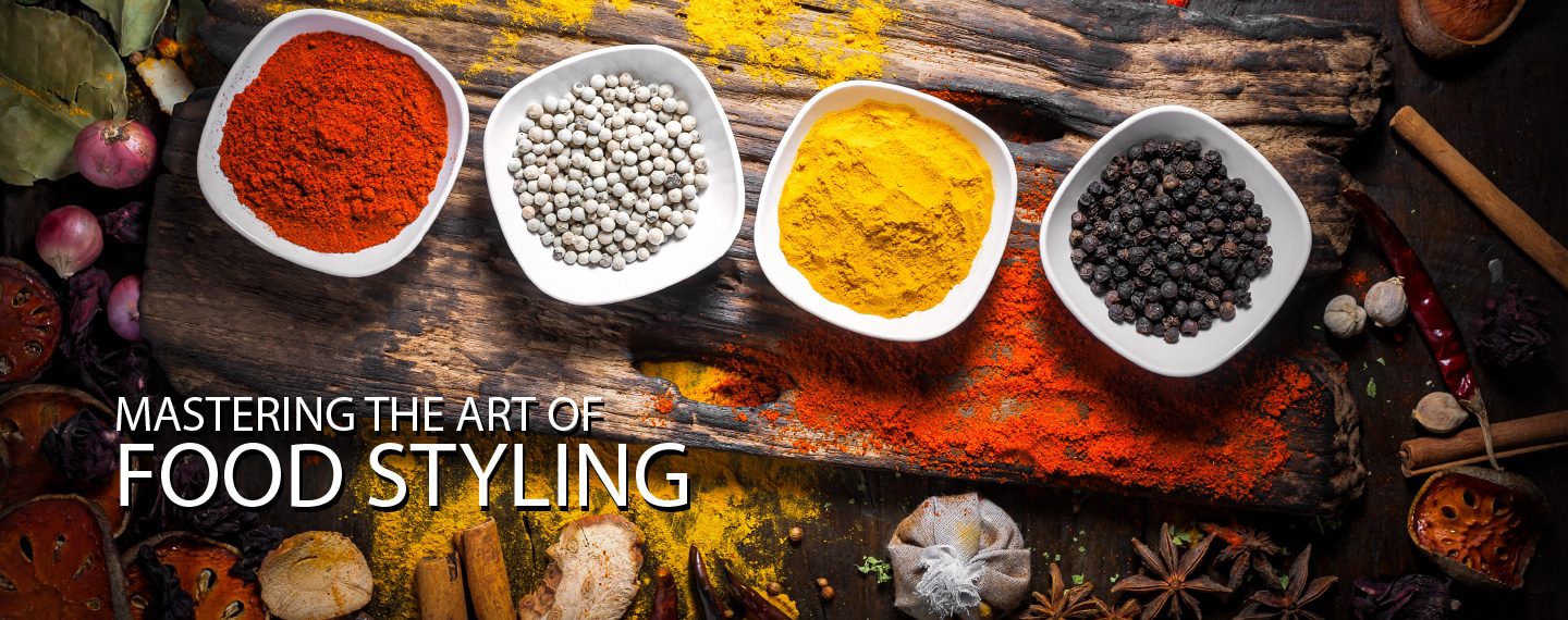 Mastering the Art of Food Styling - Food Styling, Food Photography, Online Photography Courses, Photography Education, Culinary Photography