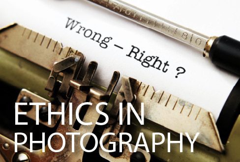 Ethics in Photography - Photography Ethics, Online Photography Courses, Photojournalism Ethics, Photography Education, Art Photography Ethics