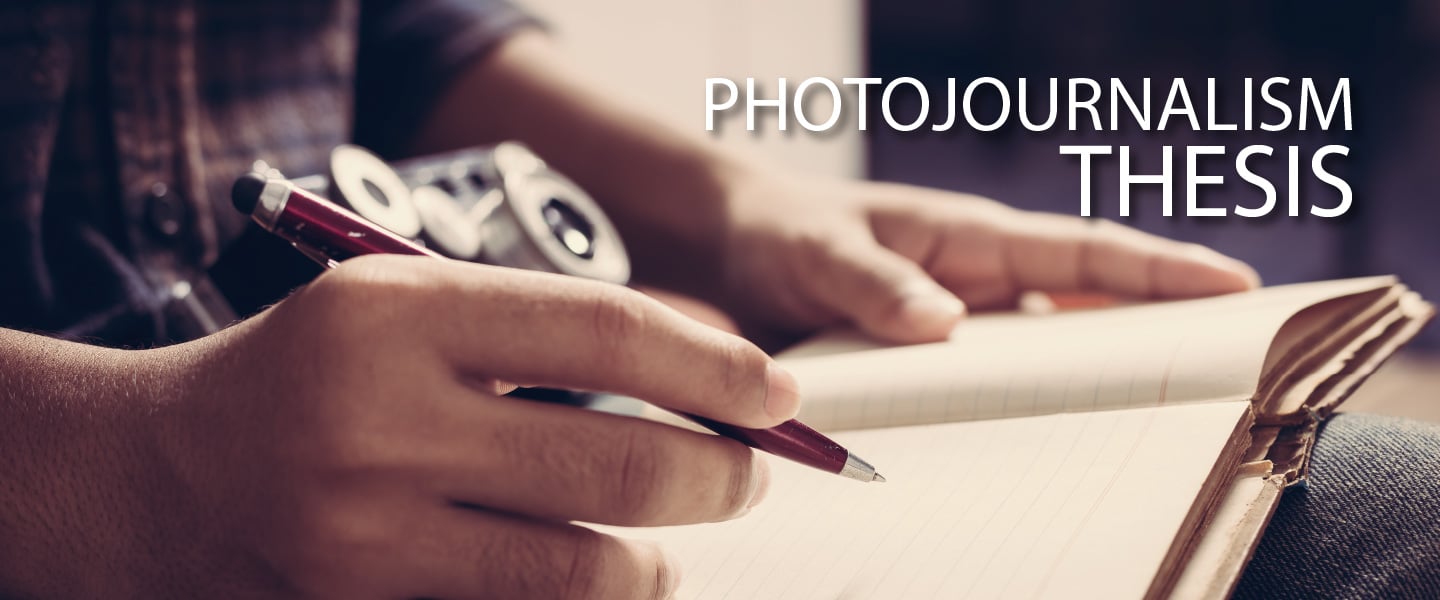 Photojournalism Thesis - Photojournalism, Documentary Photography, Online Photography Courses, Photography Education, Thesis Course
