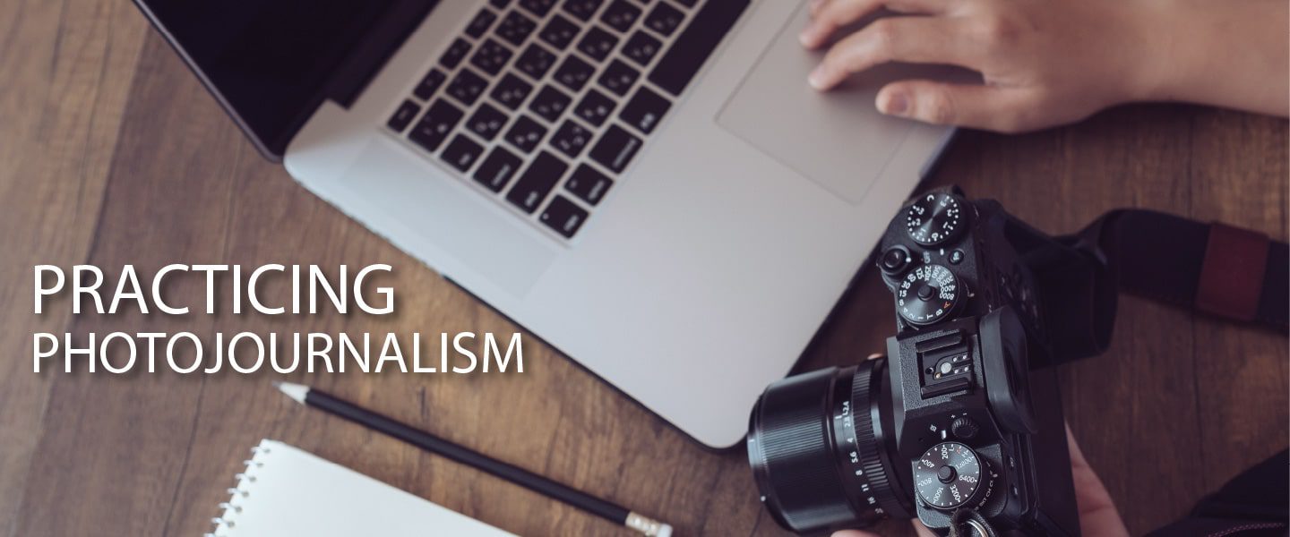 Practicing Photojournalism - Photojournalism, Photography Course, Online Photography Course, Advanced Photography, Documentary Photography