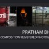 Pratham Bhatia - Photojournalism, Photography, Photographer, Photo of the Day, Light & Composition University