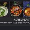 Roselin Antony - Food Photography, Photography,  Photographer,  Culinary Photography,  Online Photography Courses