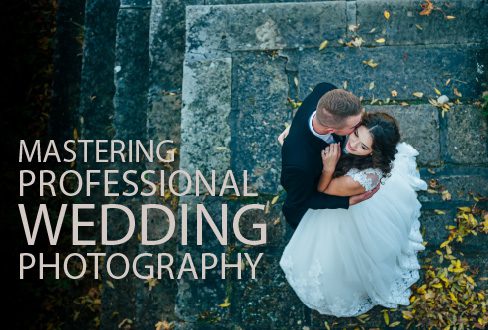 Mastering Professional Wedding Photography - Wedding Photography, Photography Course, Online Photography Courses, Photojournalism, Photography Education